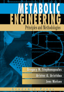 Metabolic engineering : principles and methodologies / Gregory N. Stephanopoulos, Aristos A. Aristidou, Jens Nielsen.