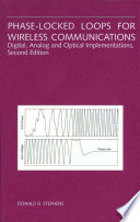 Phase-locked loops for wireless communications : digital, analog, and optical implementations / by Donald R. Stephens.