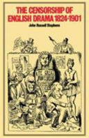 The censorship of English drama 1824-1901 / John Russell Stephens.