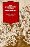 The profession of the playwright : British theatre 1800-1900 / John Russell Stephens.