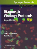 Diagnostic Virology Protocols edited by John R. Stephenson, Alan Warnes.