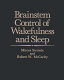 Brainstem control of wakefulness and sleep / Mircea Steriade and Robert W. McCarley..
