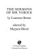The sermons of Mr Yorick / by Laurence Sterne ; selected by Marjorie David.