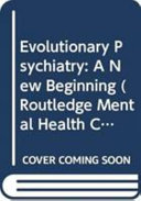 Evolutionary psychiatry : a new beginning / Anthony Stevens and John Price.