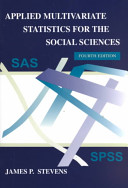 Applied multivariate statistics for the social sciences / James Stevens.
