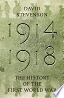 1914-1918 : the history of the First World War / David Stevenson.