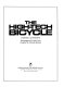 The high tech bicycle / Edward P. Stevenson ; photographed by David Arky ; (illustrated by Alphonse Tvaryanas).