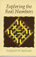Exploring the real numbers / Frederick W. Stevenson.
