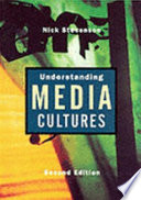 Understanding media cultures : social theory and mass communication / Nick Stevenson.