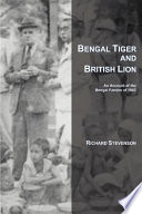Bengal tiger and British lion : an account of the Bengal famine of 1943 / Richard Stevenson.