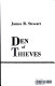 Den of thieves / James B. Stewart.