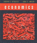 Economics / Joseph E. Stiglitz, Carl E. Walsh.