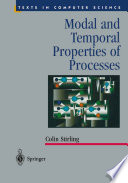 Modal and temporal properties of processes Colin Stirling.