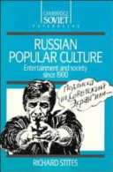 Russian popular culture : entertainment and society since 1900 / Richard Stites.
