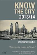 Know the City : 2013/14 / Christopher Stoakes.
