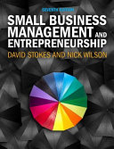 Small business management and entrepreneurship / David Stokes and Nick Wilson.