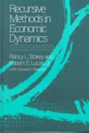 Recursive methods in economic dynamics / Nancy L. Stokey and Robert E. Lucas, Jr., with Edward C. Prescott.