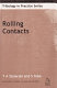 Rolling contacts / by T A Stolarski and S Tobe.