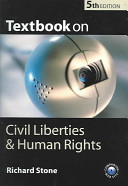 Textbook on civil liberties and human rights / Richard Stone.