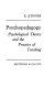 Psychopedagogy : psychological theory and the practice of teaching / (by) E. Stones.