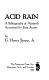 Acid rain : a bibliography of research annotated for easy access / by G. Harry Stopp, Jr..