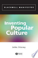 Inventing popular culture from folklore to globalization / John Storey.