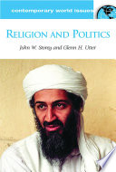 Religion and politics a reference handbook / John W. Storey and Glenn H. Utter.