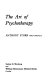 The art of psychotherapy / (by) Anthony Storr.