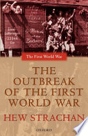 The outbreak of the First World War / Hew Strachan.