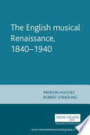 English musical Renaissance 1840-1940.