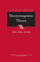 Electromagnetic theory / by Julius Adams Stratton ; IEEE Antennas and Propagation Society, sponsor.