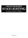 Create your own stage lighting / Tim Streader and John A. Williams.