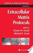 Extracellular Matrix Protocols edited by Charles H. Streuli, Michael E. Grant.
