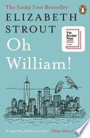 Oh William! Elizabeth Strout.
