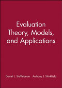 Evaluation theory, models and applications / Daniel L. Stufflebeam, Anthony J. Shinkfield.