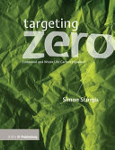 Targeting zero : embodied and whole life carbon explained / Simon Sturgis.