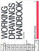 Working drawings handbook / Keith Styles.