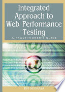 Integrated approach to web performance testing a practitioner's guide / B.M. Subraya.