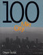 The 100 mile city / by Deyan Sudjic ; photographs by Phil Sayer.