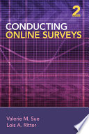 Conducting online surveys / Valerie M. Sue, Lois A. Ritter.