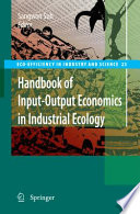 Handbook of input-output economics in industrial ecology edited by Sangwon Suh.