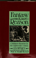 Fantasy and reason : children's literature in the eighteenth century / Geoffrey Summerfield.