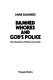 Damned whores and God's police : the colonization of women in Australia / (by) Anne Summers.