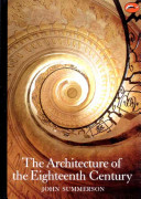 The architecture of the eighteenth century / John Summerson.