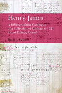 Henry James : a bibliographical catalogue of a collection of editions to 1921 / David J. Supino.