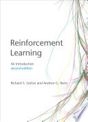 Reinforcement learning an introduction / Richard S. Sutton and Andrew G. Barto.