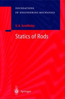 Statics of rods / V.A. Svetlitsky ; translated by E. Evseev and K. Romodanova.