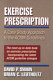 Exercise prescription : a case study approach to the ACSM guidelines / David P. Swain, Brian C. Leutholtz.