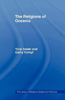 The religions of Oceania / Tony Swain and Garry Trompf.