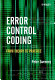 Error control coding : from theory to practice / Peter Sweeney.